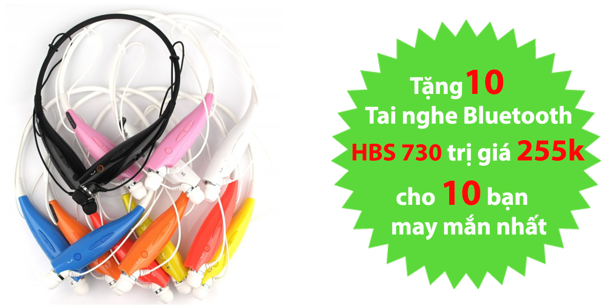 Tặng tai nghe Bluetooth HBS 730  âm thanh cực chất